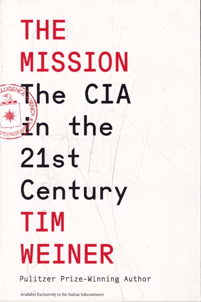 The Mission The CIA in the 2st Century