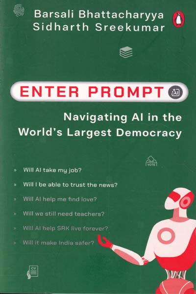 Enter Prompt Navigating AI in the Worlds Largest Democracy