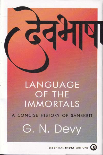 Language Of The Immortals A Concise History Of Sanskrit