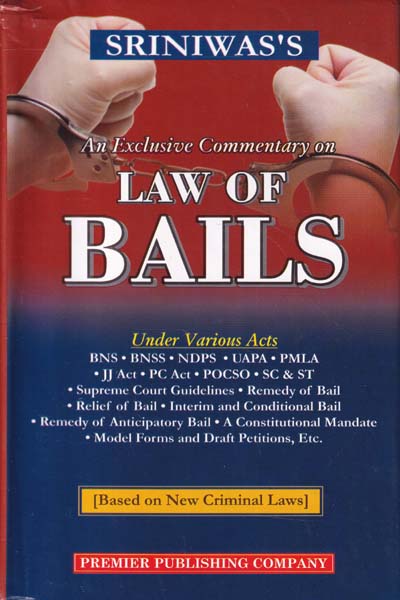 An Exclusive Commentary on Law of Bails