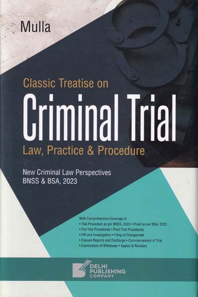 Classic Treatise on Criminal Trial Law Practice and Procedure