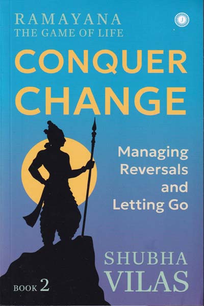 Ramayana The Game of Life Conquer Change Book 2