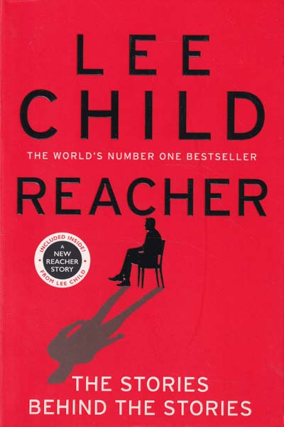 Reacher The Stories Behind The Stories