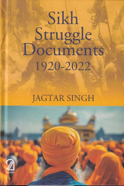Sikh Struggle Documents 1920 to 2022