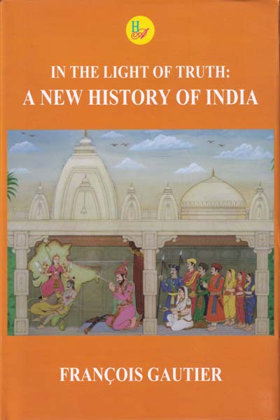 In The Light of Truth A New History of India