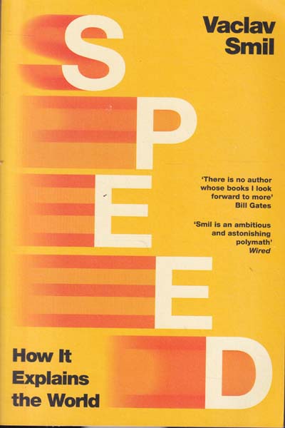Speed How it Explains the World