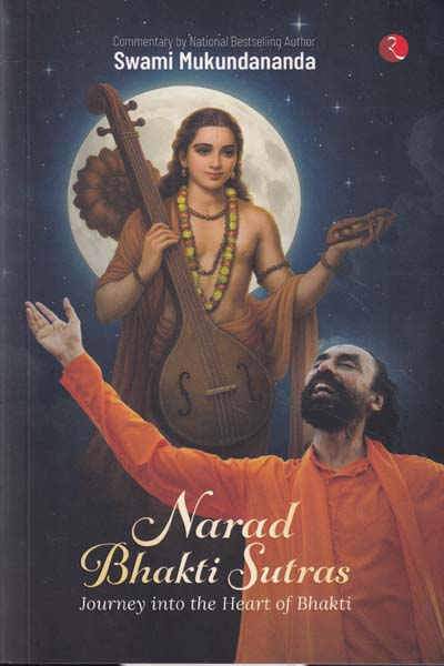 Narad Bhakti Sutras Journey into the Heart of Bhakti