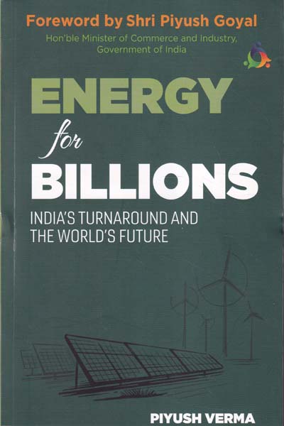 Energy for Billions Indias Turnaround and The Worlds Future