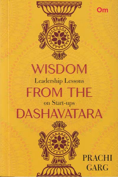 Wisdom Leadership Lessons From The on Start Ups Dashavatara