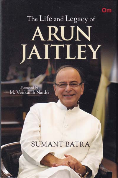 The Life and Legacy of Arun Jaitley