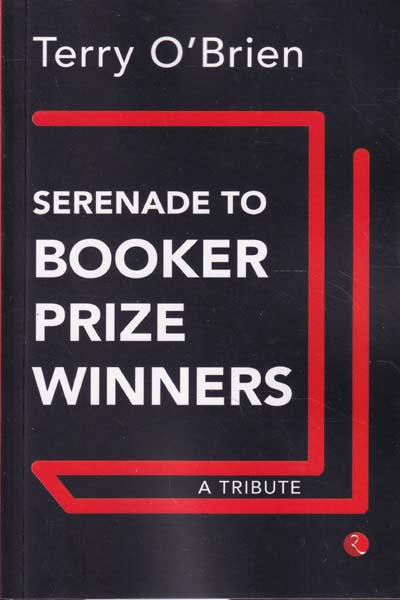 Serenade To Booker Prize Winners A Tribute
