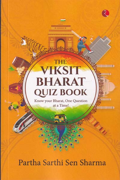 The Viksit Bharat Quiz Book Know Your Bharat One Question at A Time