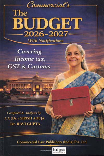 The Budget 2026-2027 with Notifications Covering Income tax GST and Customs