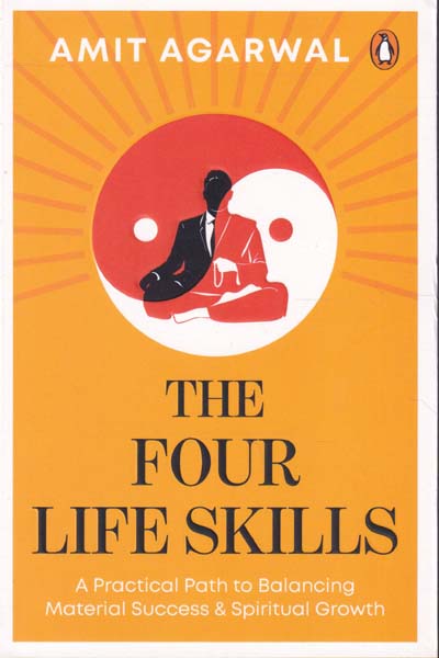 The Four Life Skills A Practical Path to Balancing Material Success and Spiritual Growth