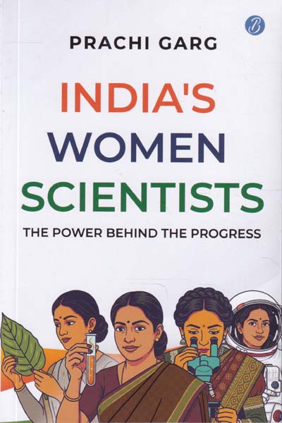 Indias Women Scientists The Power Behind The Progress