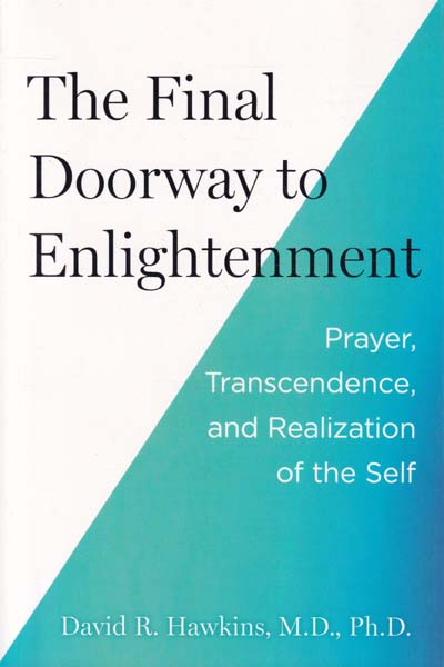 The Final Doorway to Enlightenment Prayer Transcendence and Realization of the Self