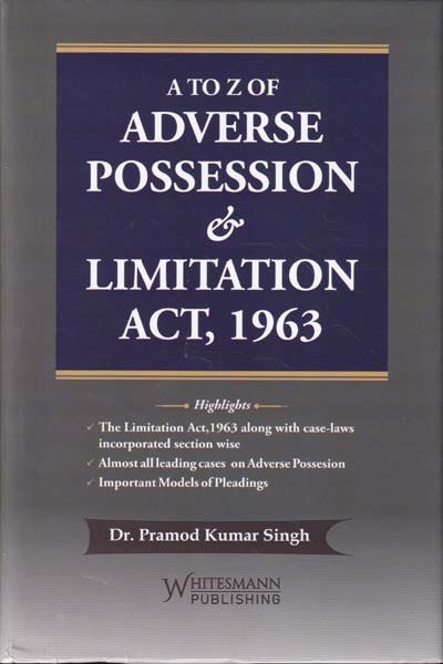 A to Z of Adverse Possession and Limitation Act 1963
