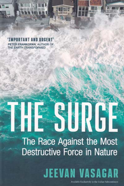 The Surge The Race Against the Most Destructive Force in Nature